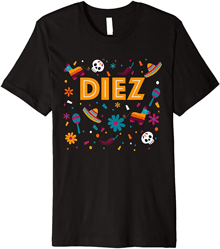 10 Year Old Mexican Fiesta Birthday Mexico Diez Anos 10th Premium T-Shirt