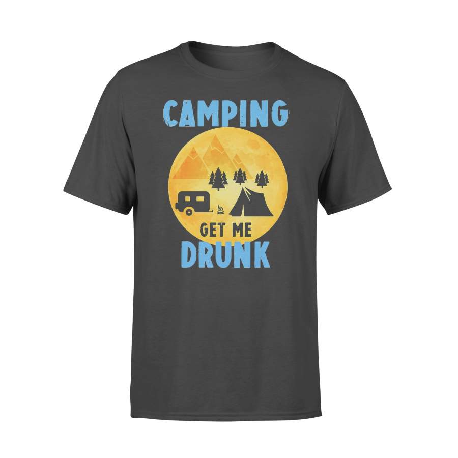 Camping Get Me Drunk Funny Camper T-shirt