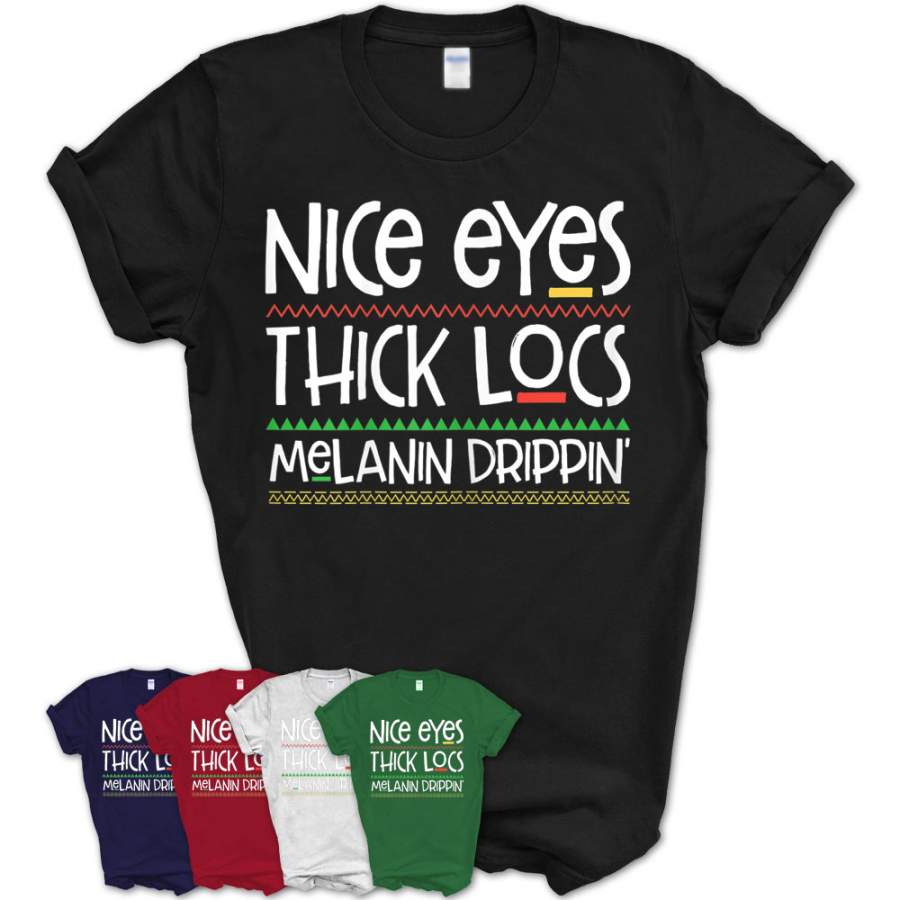 Womens Thick Locs Melanin Drippin Black Girl T-Shirt – Teezou Store