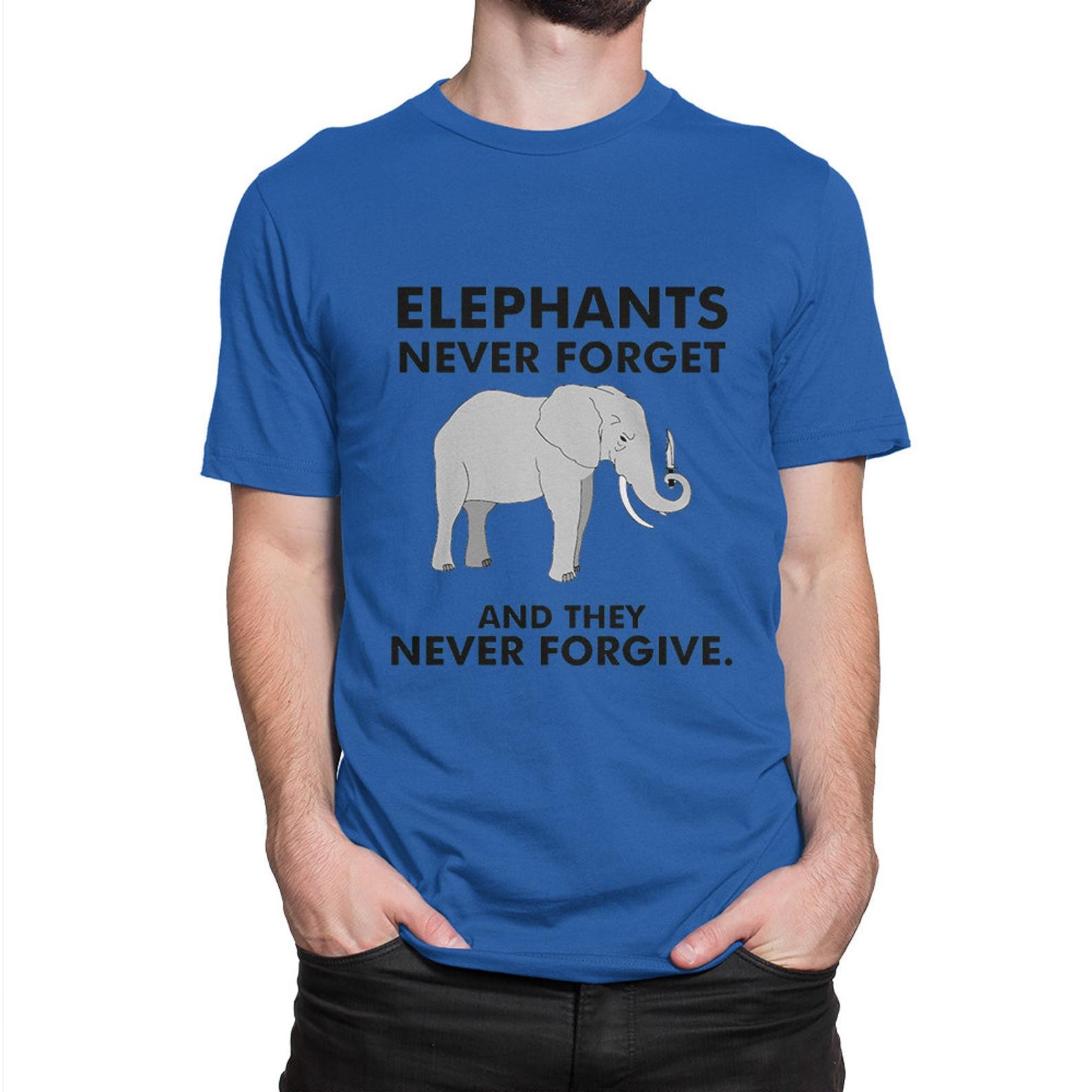 Elephants Never Forget And The Never Forgive T-Shirt All S