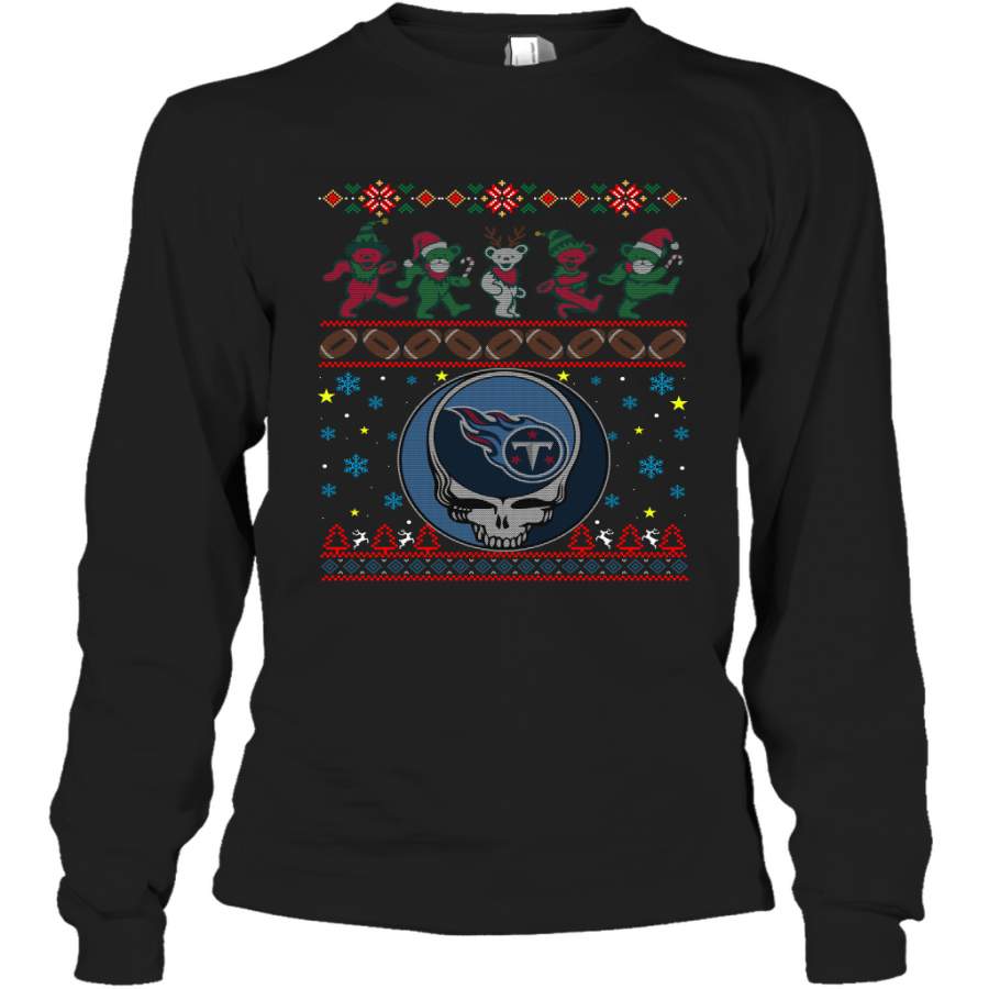 Tennessee Titans Christmas Grateful Dead Jingle Bears Football Ugly Sweatshirt Long Sleeve T-Shirt