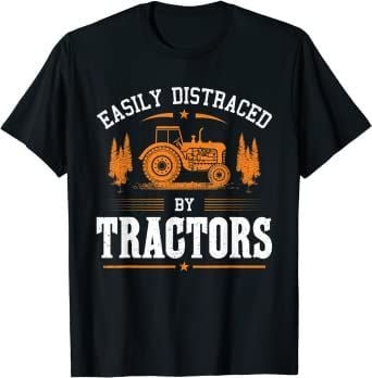 Funny Farming Tractor Lover Easily Distraced By Tractors T Shirt Hoodie Sweater  Size S-5Xl