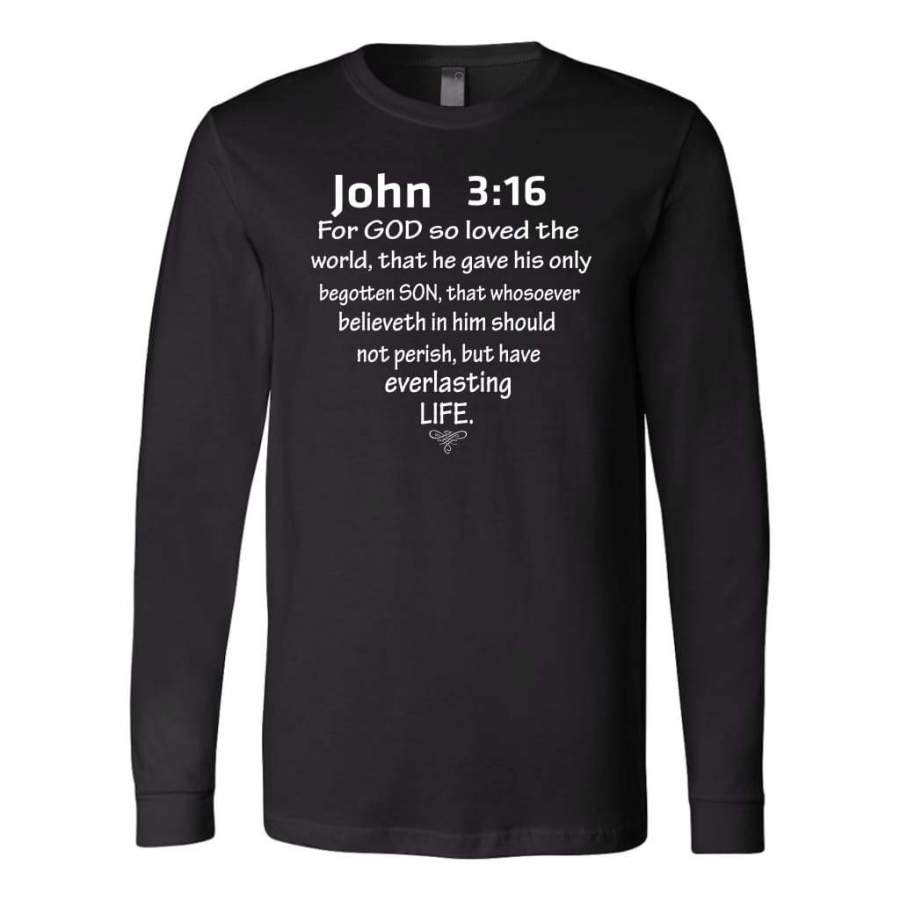 John 3:16 For God so loved the world long sleeve t-shirt