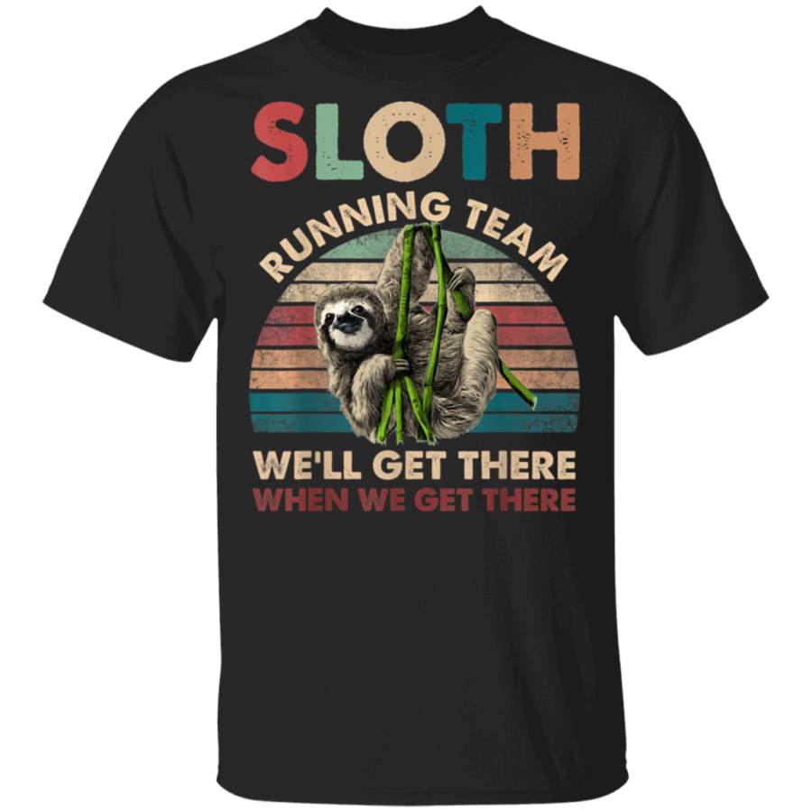 Vintage Sloth Running Team We’ll Get There Funny Sloth Shirt