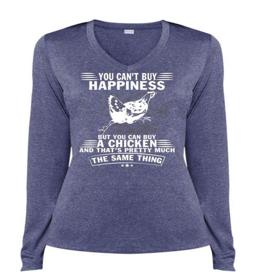 You Can’t Buy Happiness T Shirt, You Can Buy A Chicken T Shirt, Cool Shirt (Ladies LS Heather V-Neck)