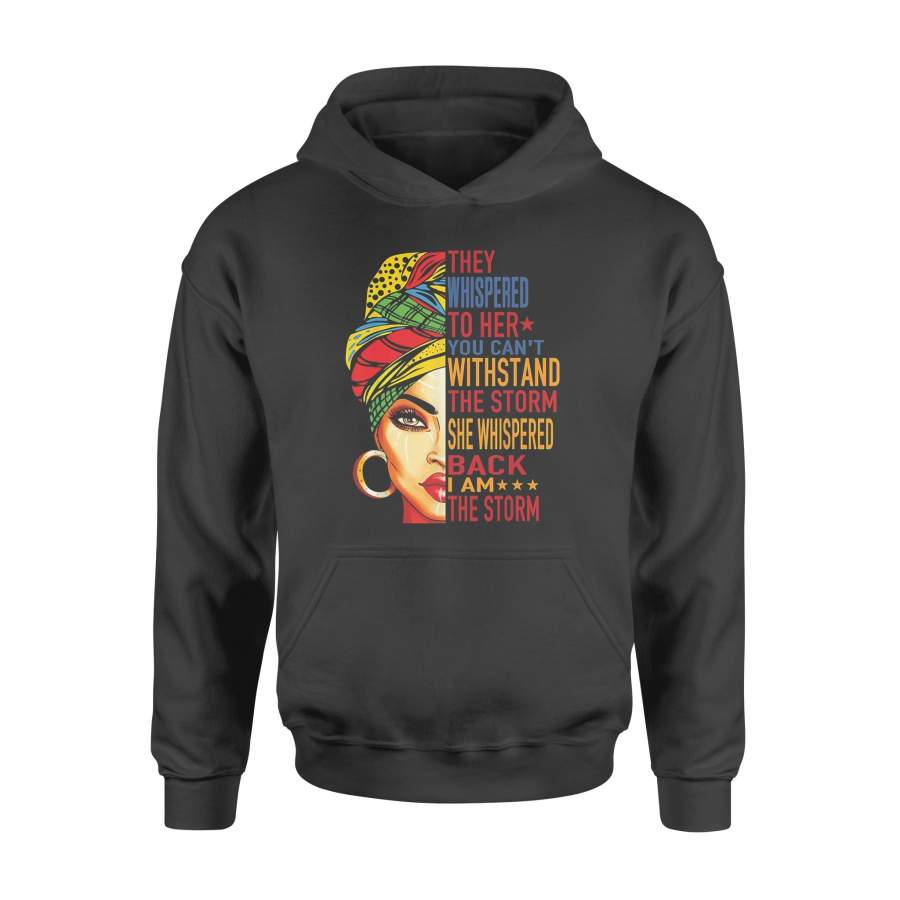 They Whispered To Her Tshirt Melanin Queen Lover Gift – Standard Hoodie