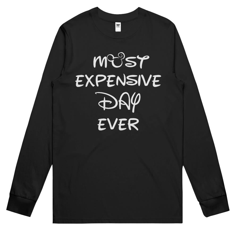 Mens Most Expensive Day Ever Long Sleeve T Shirts