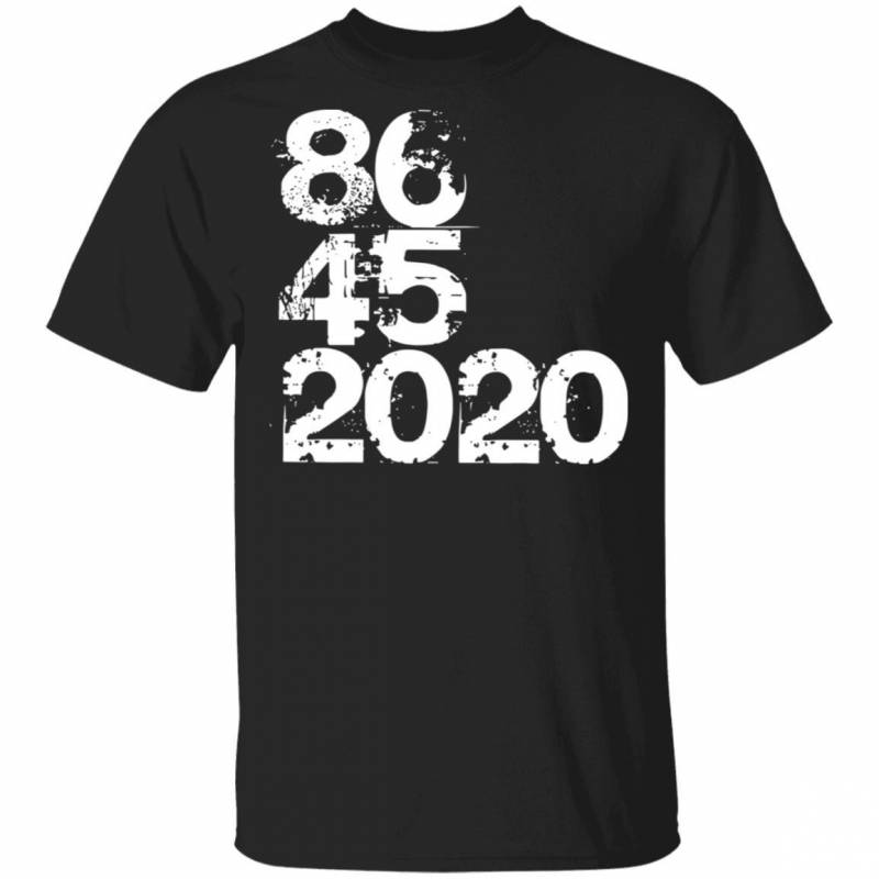 86 45 2020 Dump Trump shirt
