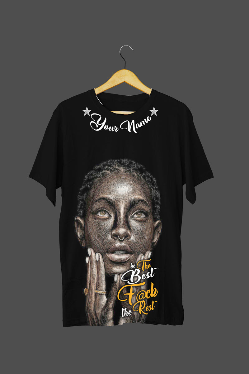 Black American Gift Black Girl Be The Best Fk The Rest Personalized T Shirt Qdh