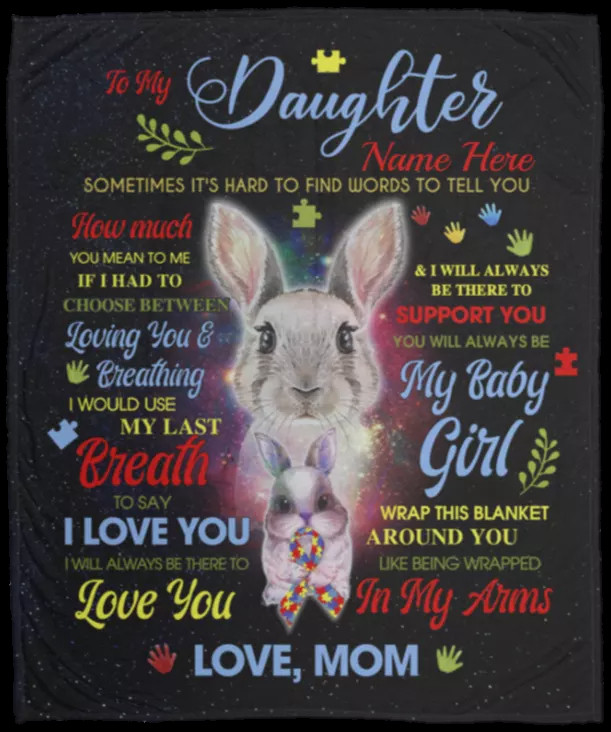 Personalized To My Daughter Rabbits You Will Always Be My Baby Girl, How Much You Mean To Me Gift For Daughter From Mom Sherpa Fleece Blanket