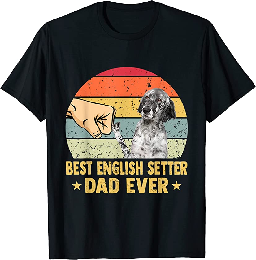 Best English Setter Dad Ever Retro Vintage Father Day T-Shirt