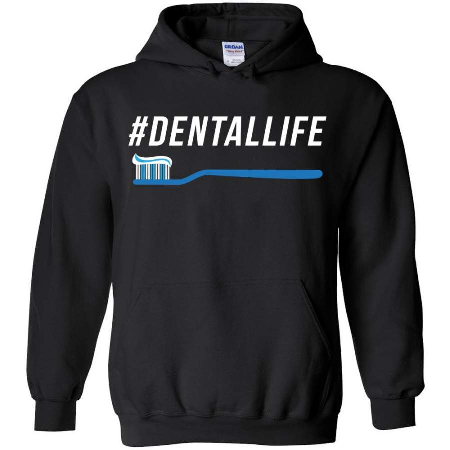 #DentalLife – Dentist Profession Hoodie