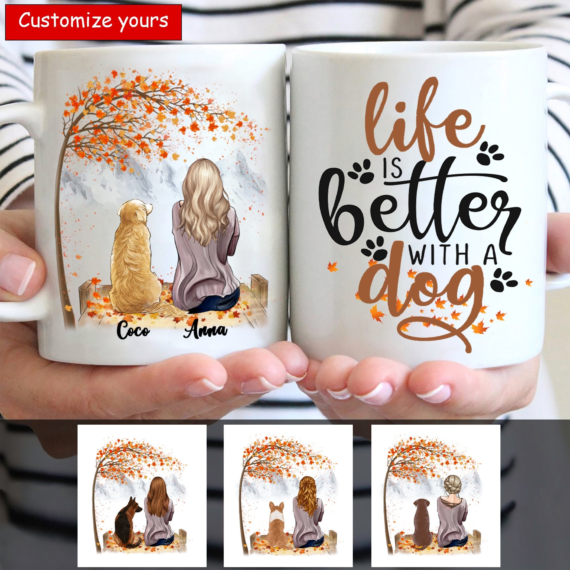 Customized Coffee Mugs Life Is Better With A Dog Girl Cute Puppy Lover