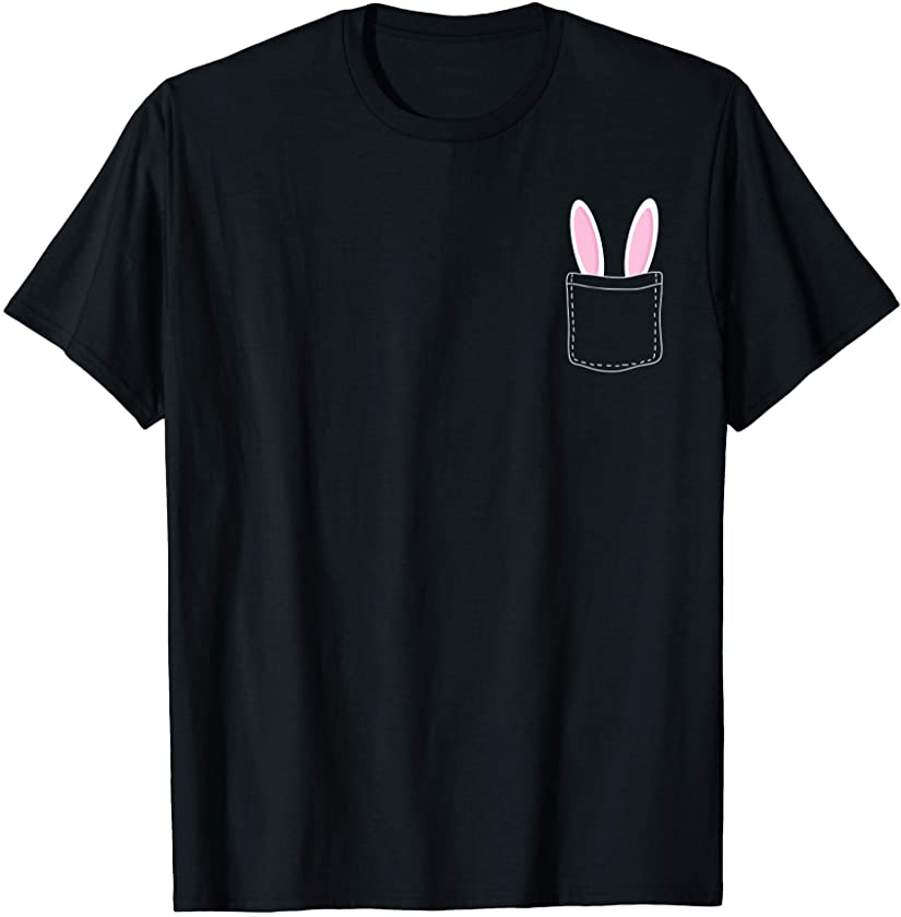 Cute Bunny Rabbit Pink Ears In A Pocket Easter Day T-Shirt