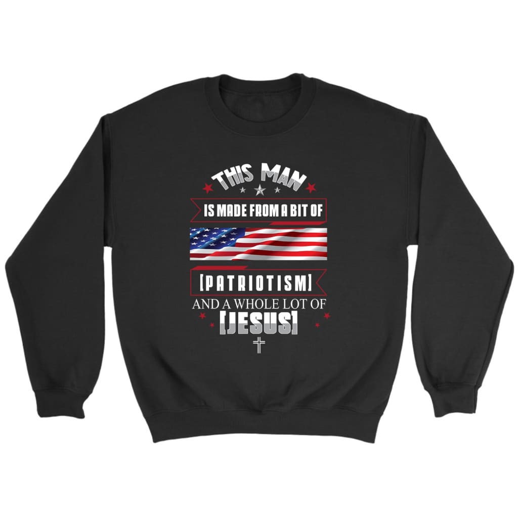 Patriotism And Jesus Sweatshirt – Christian Sweatshirts