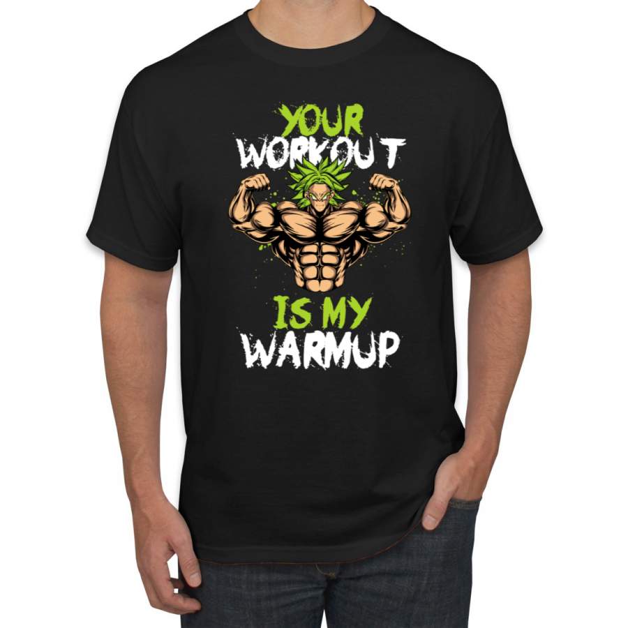 Your Workout Is My Warmup Gym / Workout Graphic T-Shirt