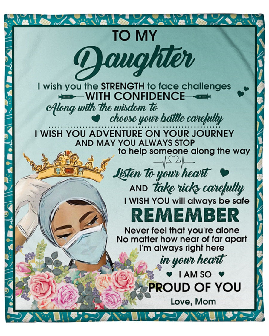 To My Daughter I Wish You The Strength To Face Challenges Fleece Blanket Gift For Family, Birthday, Nurse, Daughter, Mother To Daughter Gift Home Decor Bedding Couch Sofa Soft And Comfy