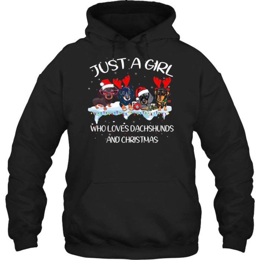 Just A Girl Love Dachshund And Christmas Shirt Hoodie