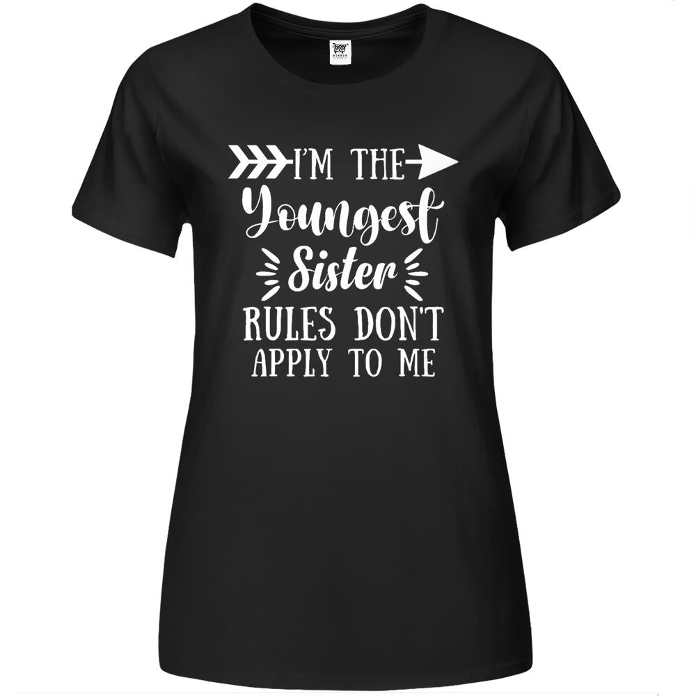 Rules Don’T Apply To Me Youngest Sister 3 Sisters Matching Premium Womens T Shirts