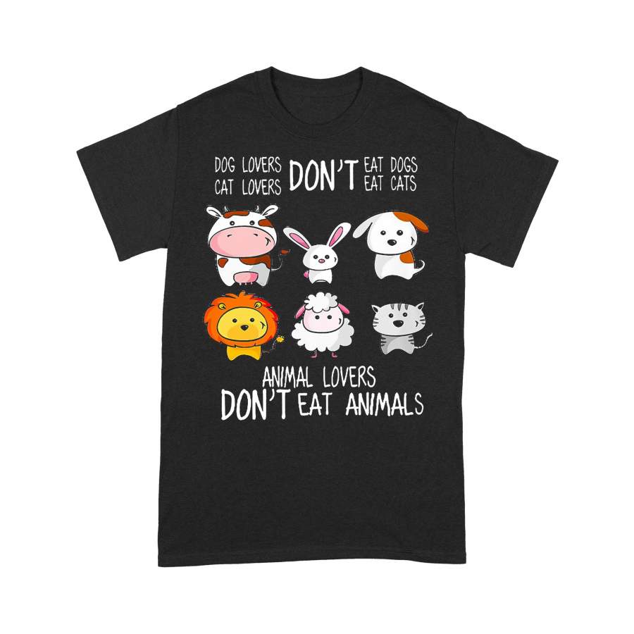 Animal Lovers Don’t Eat Animals Tee Shrits T-shirt