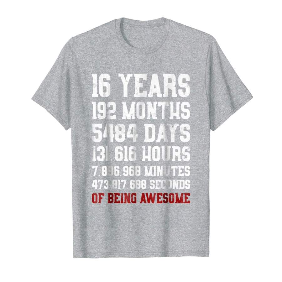16 Years old of Being Awesome Shirt Teen 16th Birthday Gift – Podoshirt