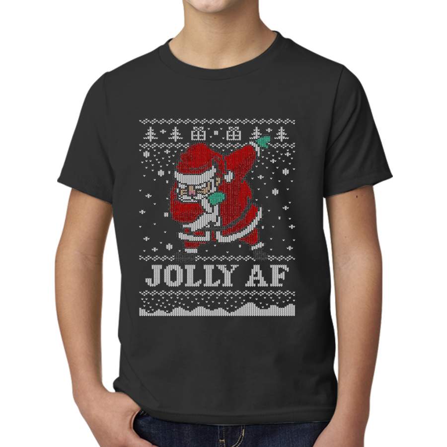 Ugly Christmas Sweater Dabbing Santa Shirt Jolly AF T-shirt Young T-Shirt