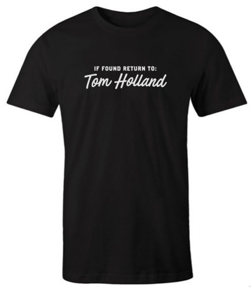 If Found Return To Tom Holland RS T-Shirt