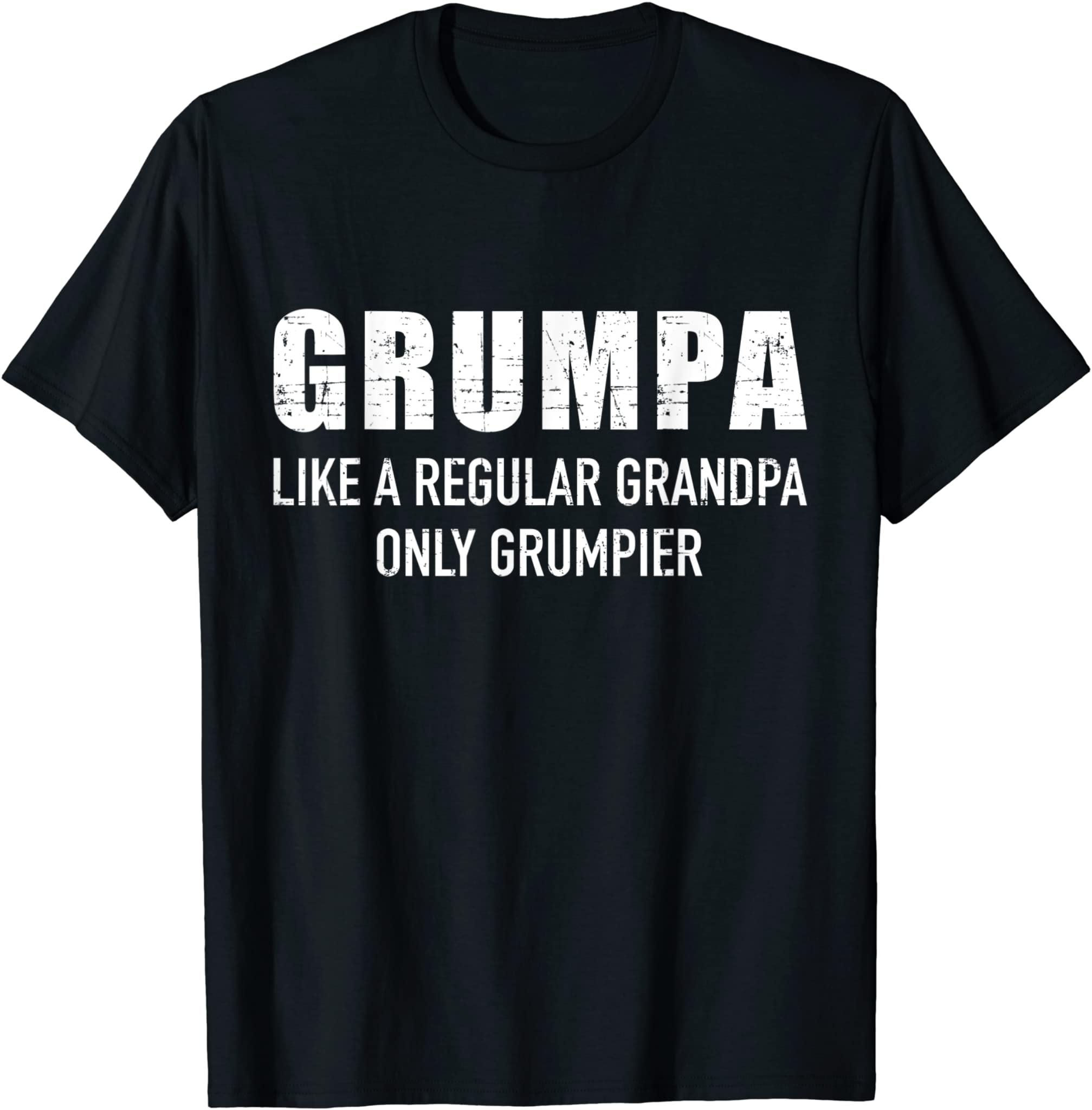 Mens Grumpa Like Regular Grandpa Only Grumpier T-Shirt