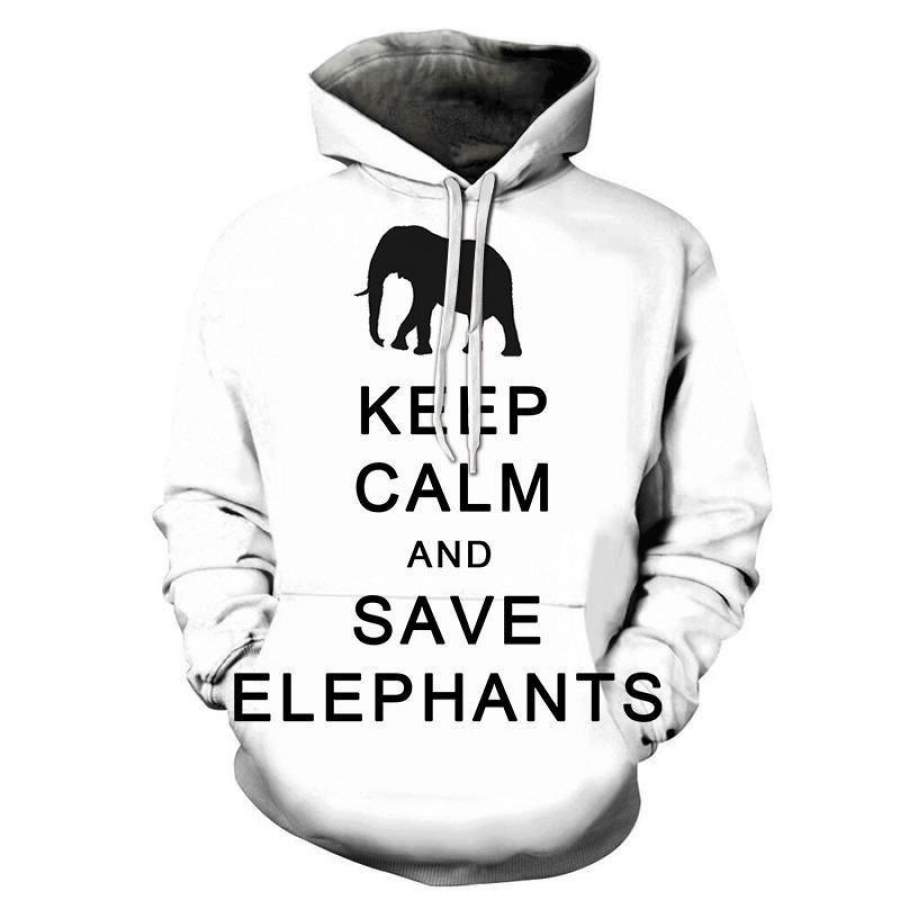 Keep Calm And Save Elephants Hoodie Unisex 3D All Over Print