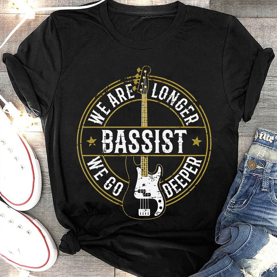 Bassist We Are Longer We Go Deeper Standard T-Shirt