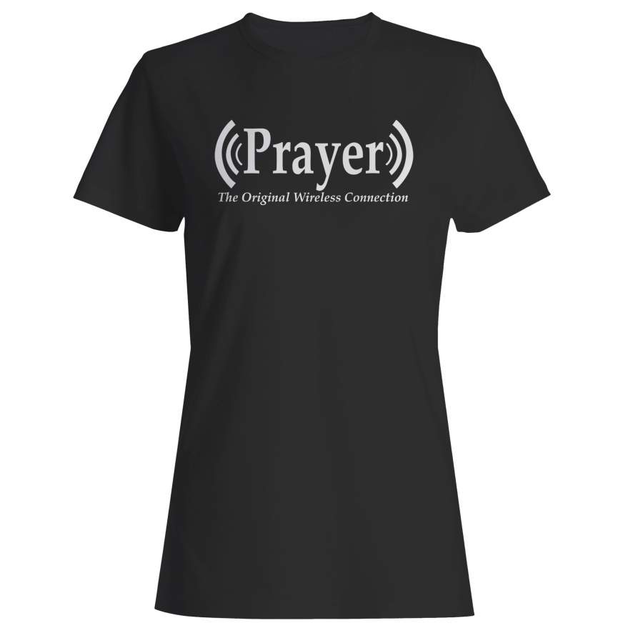 Prayer Original Wireless Connection Woman’s T-Shirt