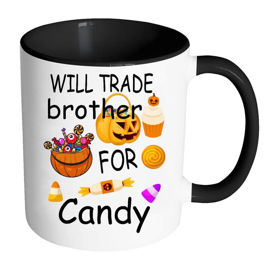 Will Trade Brother For Candy w – Full-Wrap Coffee Colors Accent Mug