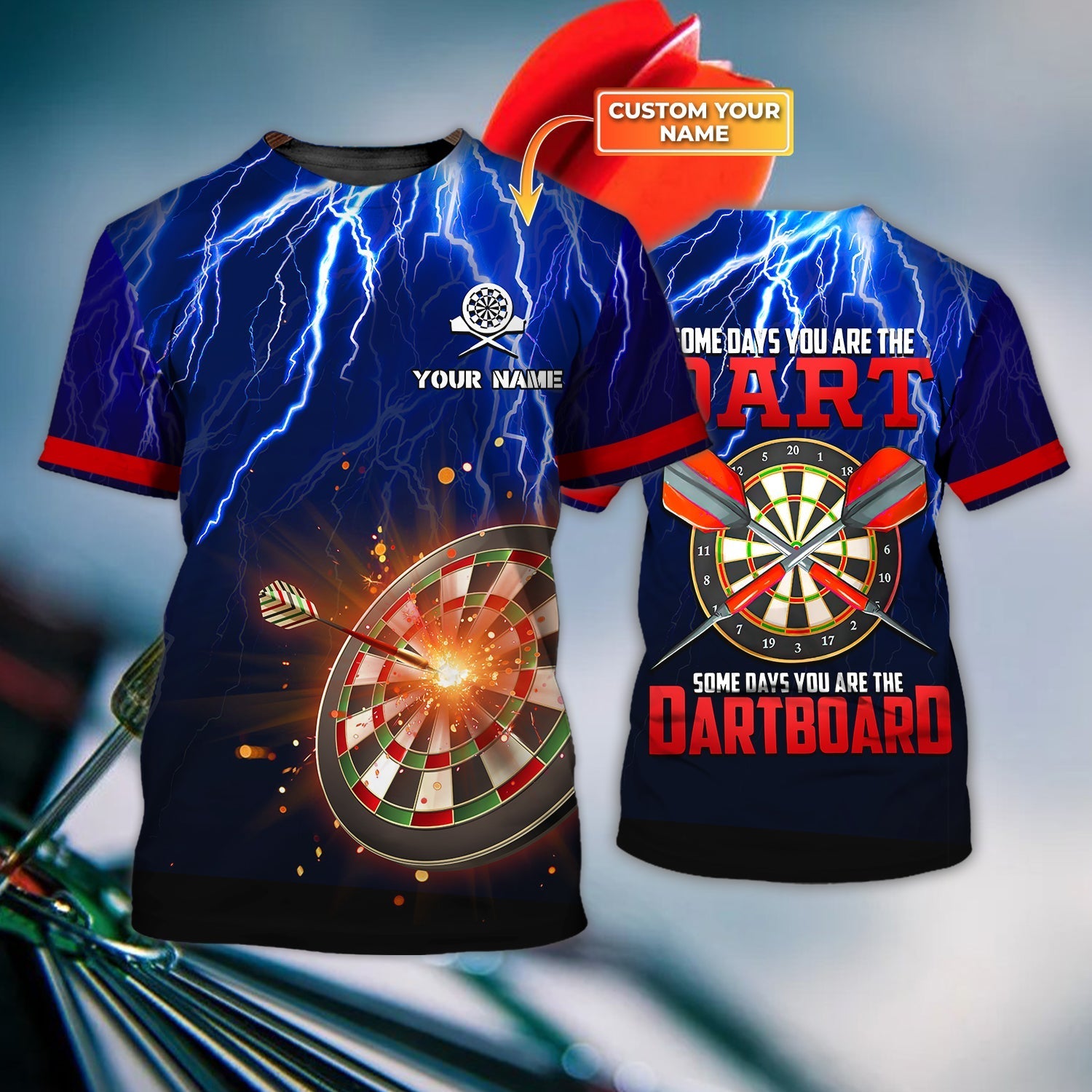 Custom Funny Dart Shirt, Some Days You Are The Dartboard, Dart Shirt