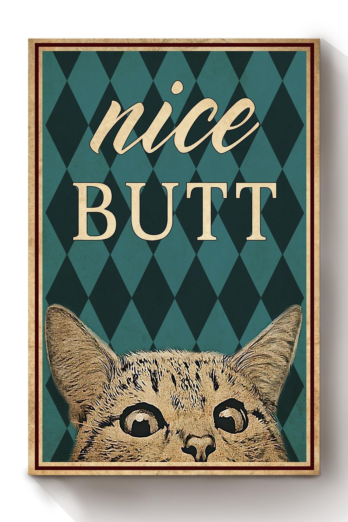 Nice Butt Animal Wall Art Gift For Cat Lover Cat Foster Kitten Foster Canvas