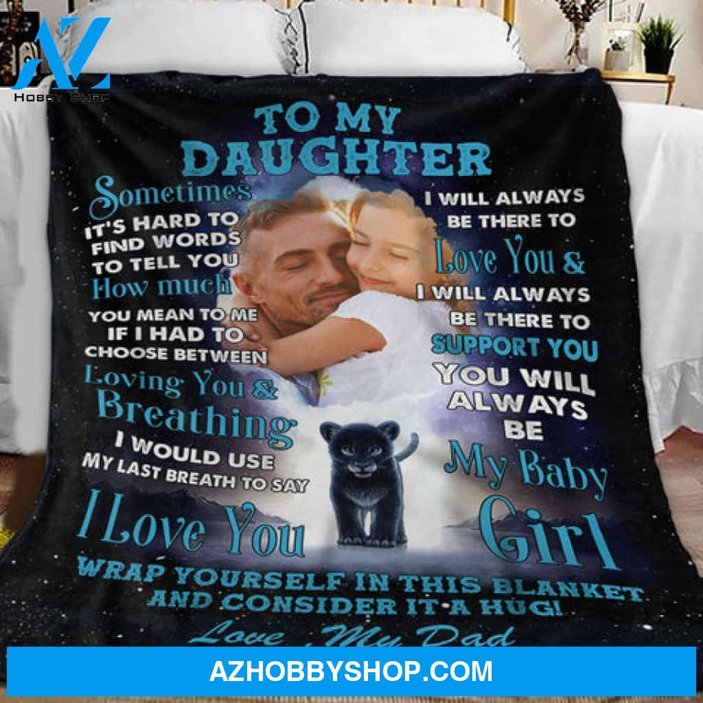 To My Daughter Lion Dad Mom Upload Photo Blanket Gift For Daughter