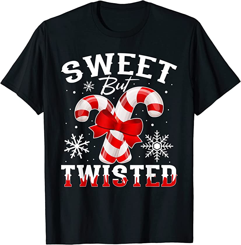 Candy Cane Sweet But Twisted Funny Merry Christmas T-Shirt