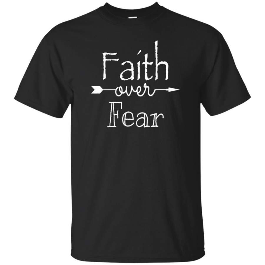 AGR Faith Over Fear T-shirt – Inspirational Christian Tshirts