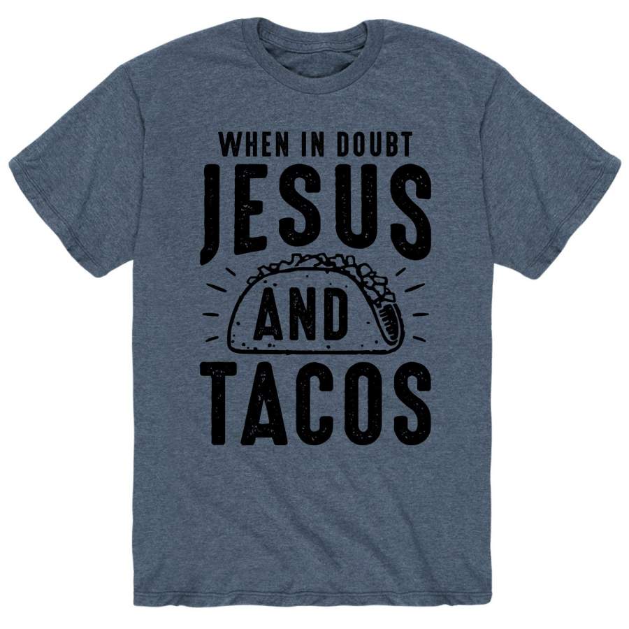 When In Doubt Jesus And Tacos – Men’s Short Sleeve T-Shirt