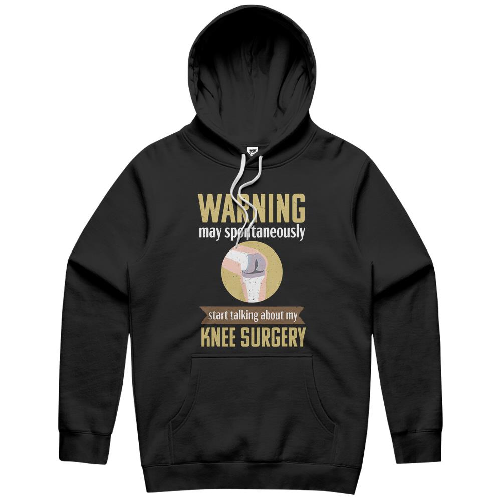 Knee Replacement Funny Warning Surgery Recovery Gift Hoodie