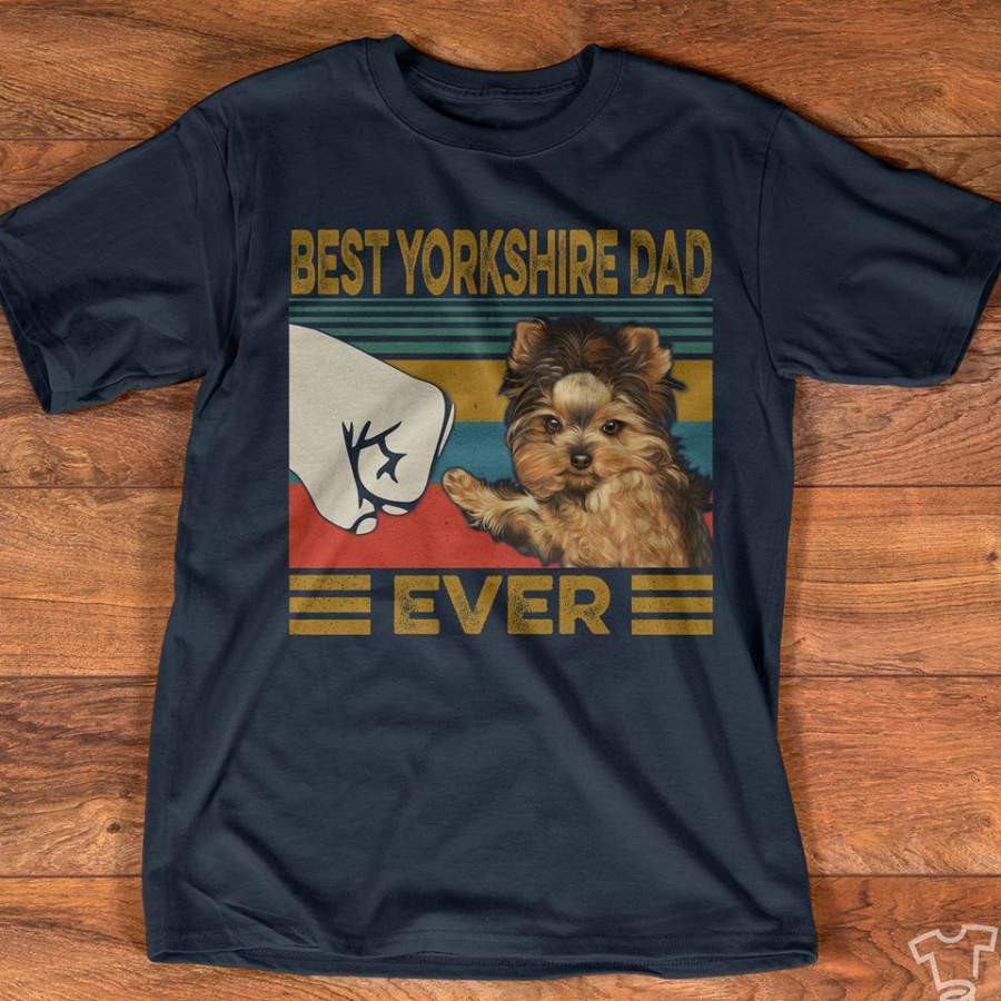 Best Yorkshire dad ever vintage t-shirt 2020 new design for dog lover