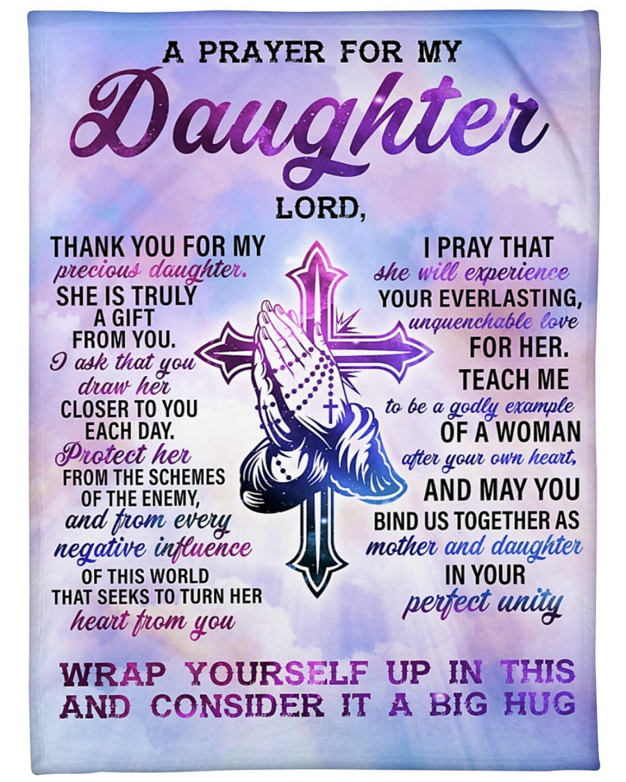 A Prayer For My Daughter Fleece Blanket, Gift For Daughter, Home Decor Bedding Couch Sofa Soft and Comfy Cozy