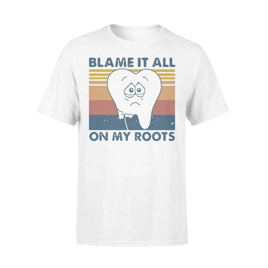 Tooth Blame It All On My Roots Vintage Retro T-shirt