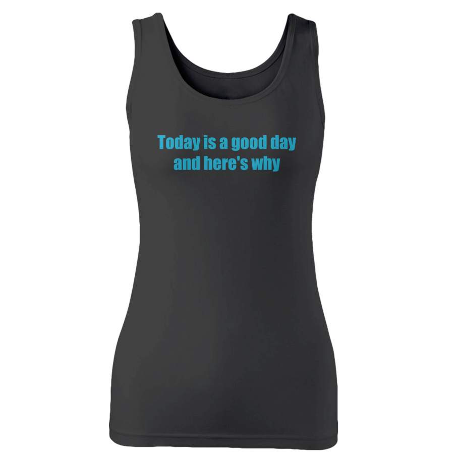 Today Is A Good Day And Here’s Why Dear Evan Hansen Woman’s Tank Top