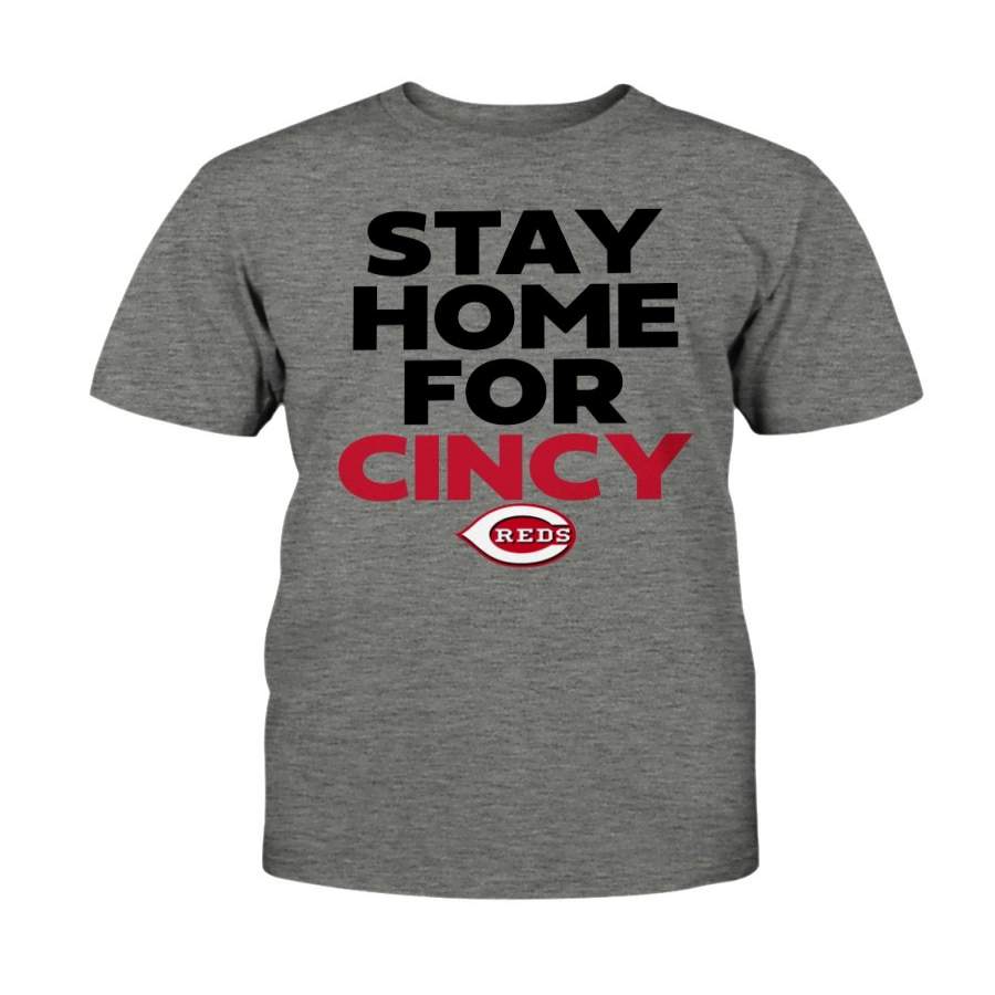 Stay Home For Cincy Shirt, Cincinnati Reds