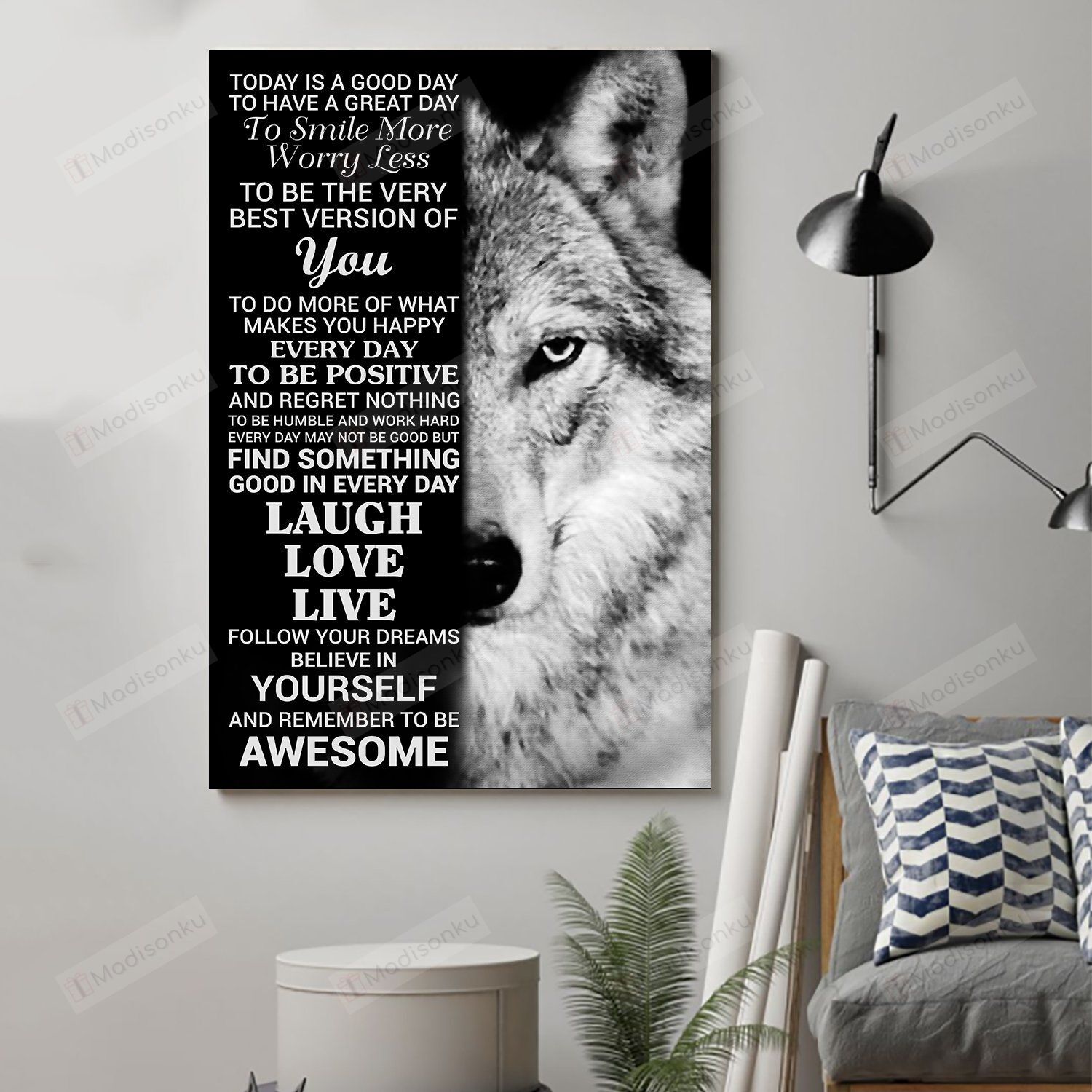 Wolf Today Is A Good Day Vertical Poster – Print Perfect, Ideas On Xmas, Birthday, Home Decor, No Frame Full Size