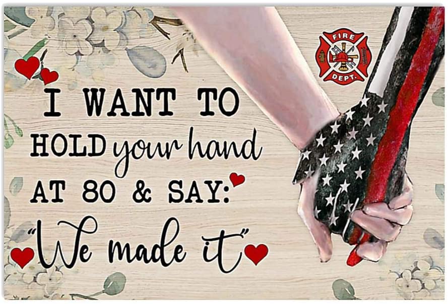 Vintage Firefighter I Want To Hold Your Hand We Made It Poster Art Print      Home Decor Gift For Men Women Family Friend On Birthday Xmas