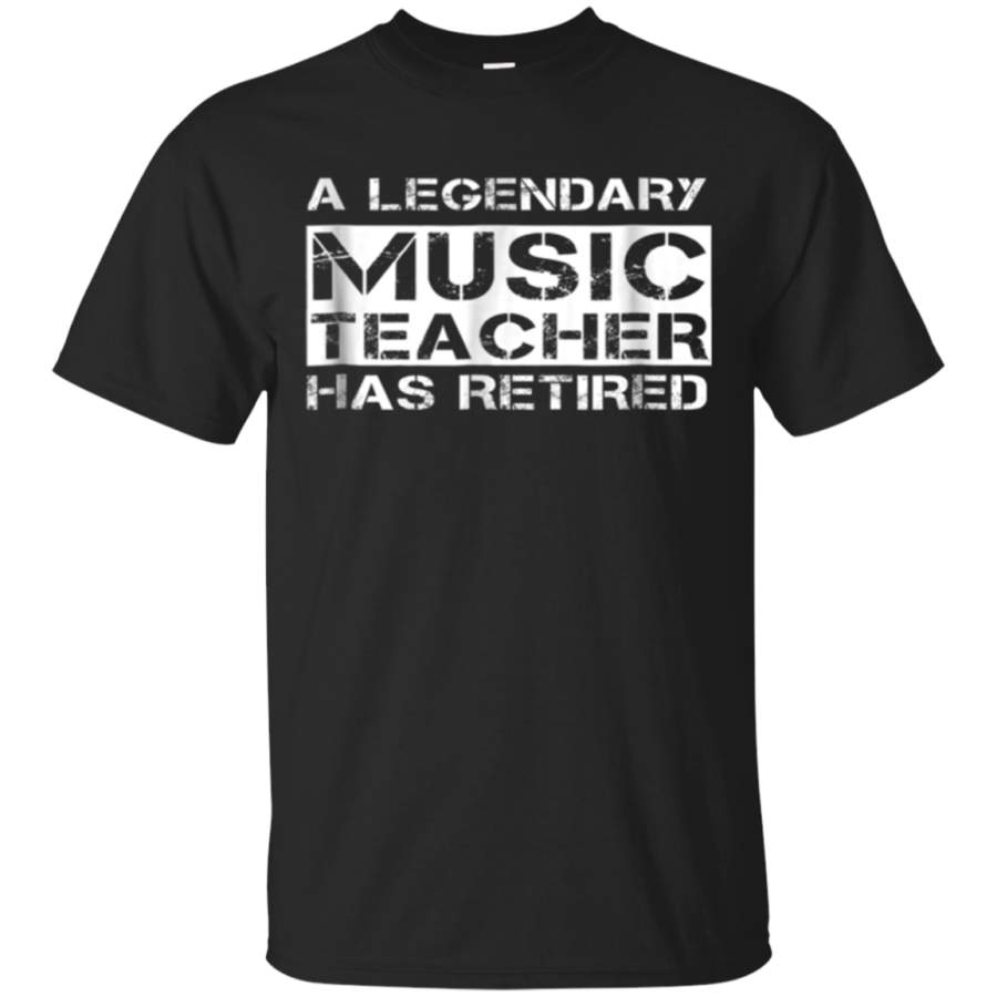 AGR A Legendary Music Teacher Has Retired Retirement Tee Shirt