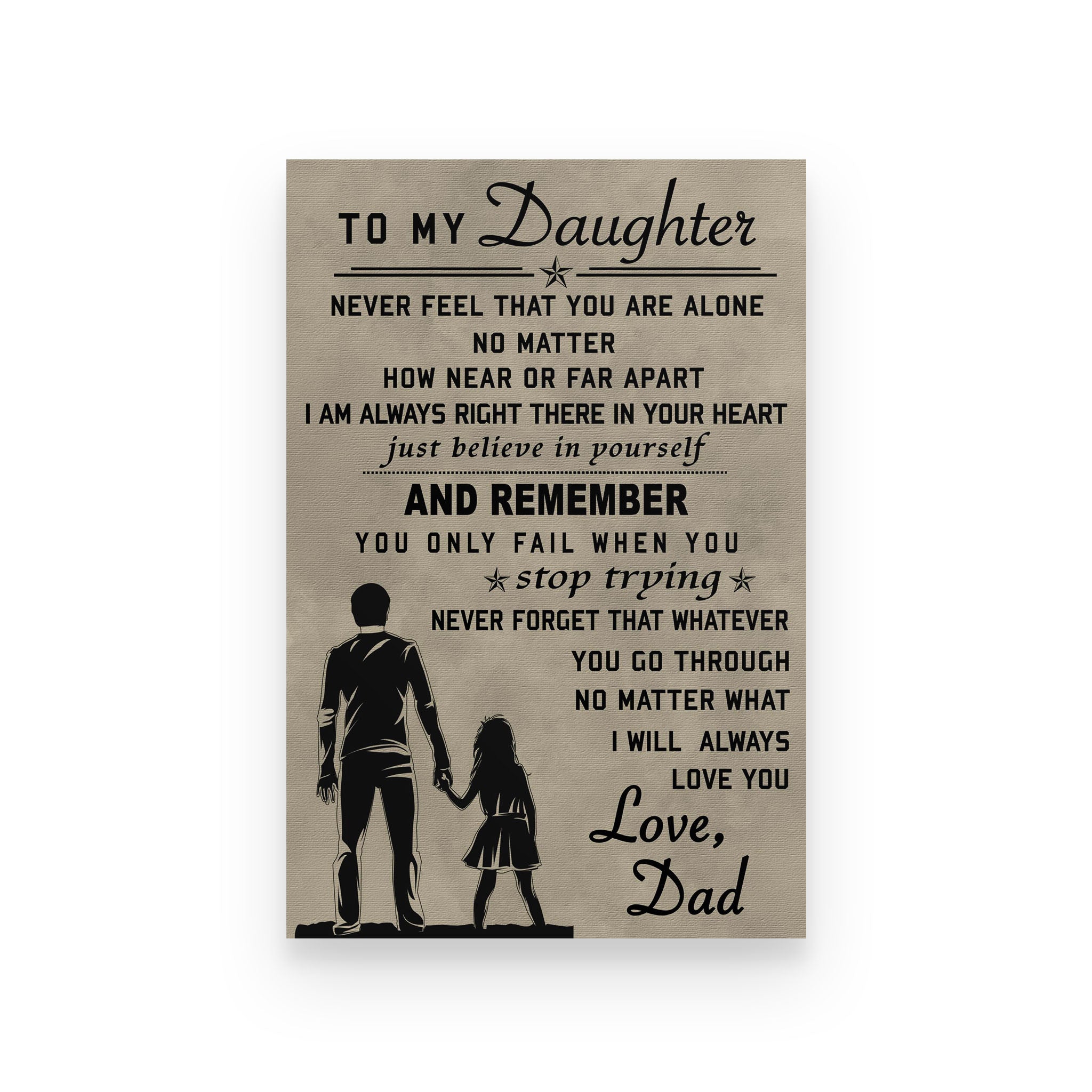 Family poster dad to daughter never feel that you are alone