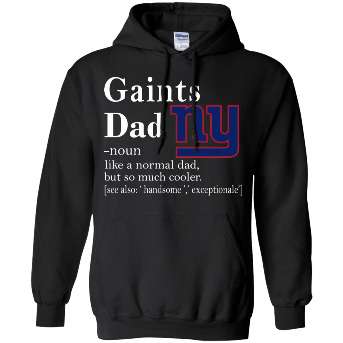 New York Giants Like A Normal Dad But So Much Cooler shirt Hoodie