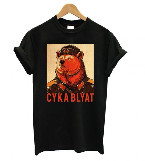 Bear Cyka Blyat RS T shirt